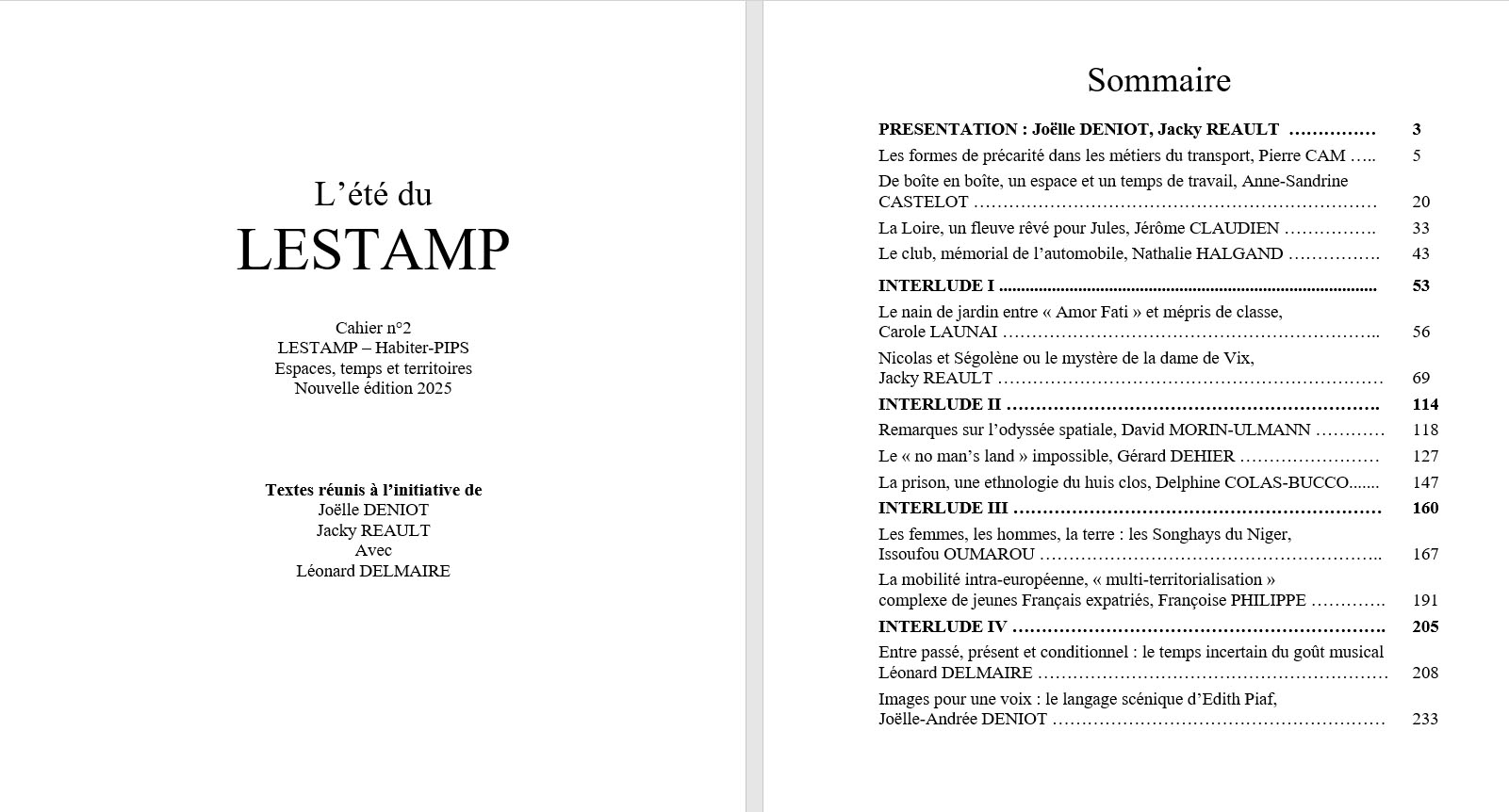 Espaces, temps et territoires. Textes r�unis � l�initiative de Jo�lle DENIOT, Jacky REAULT avec L�onard DELMAIRE dans le pr�sent ouvrage Sociologies en Libert�